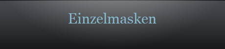 Einzelmasken